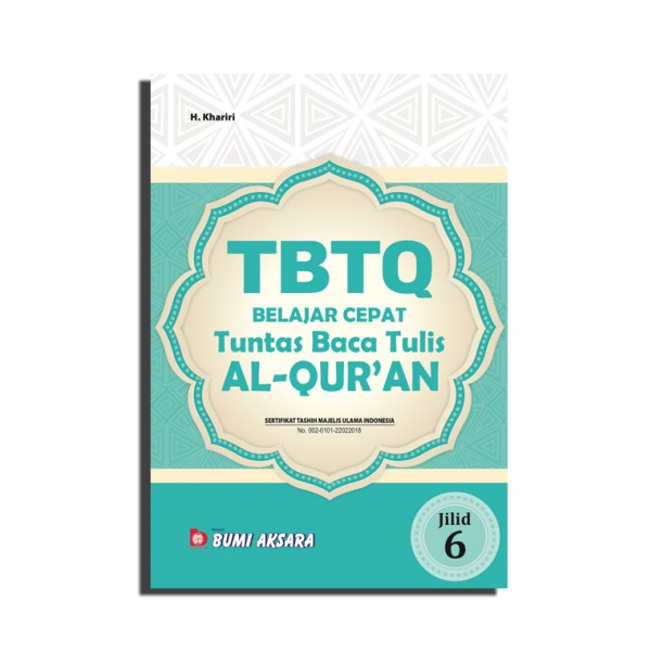 

Belajar Cepat Tuntas Baca Tulis Al-Qur'an ( TBTQ ) Jilid VI