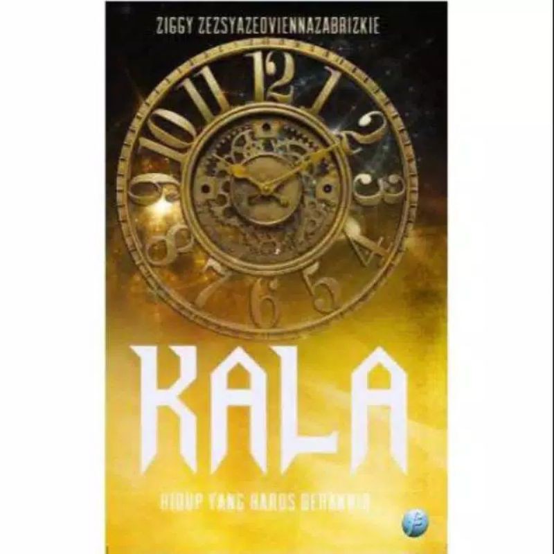 Kala Hudup yang harus Berakhir - ZIggy zezsyaoviennazabrizkie