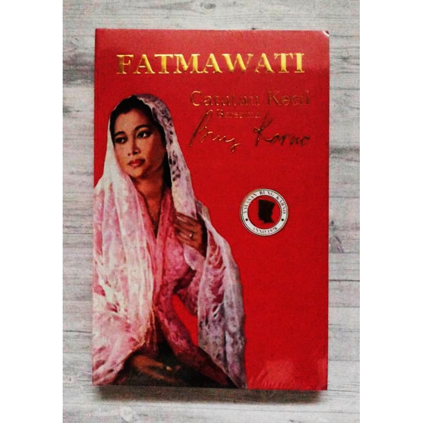 

Fatmawati : Catatan Kecil Bersama Bung Karno