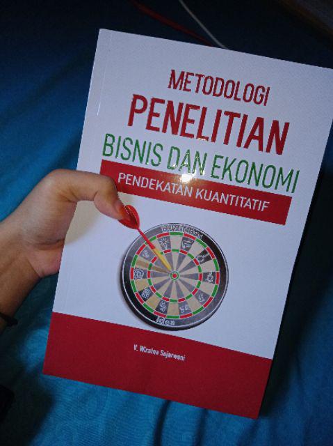 Original Metodologi Penelitian Bisnis Dan Ekonomi Pendekatan Kuantitatif Wiratna Sujarweni Shopee Indonesia