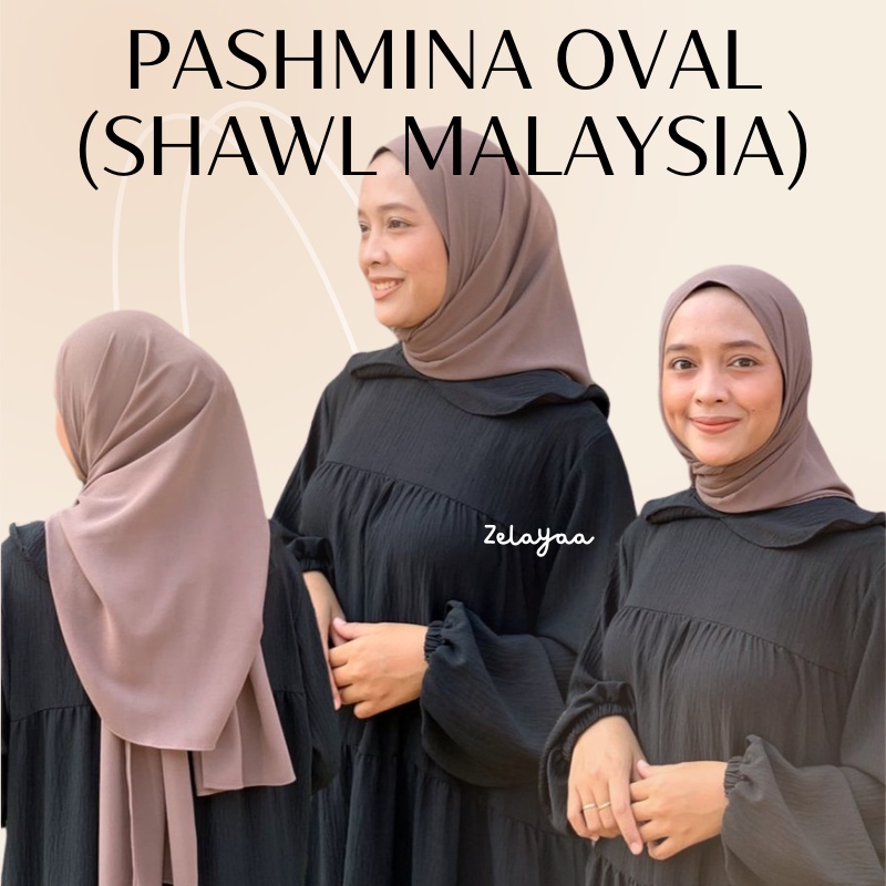 PASHMINA OVAL / MALAYSIA SHAWL / CERUTY BABYDOLL MODEL TERBARU / PASMINA MALAYSIAN SHAPE CURVE