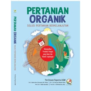 ** Pertanian Organik, Solusi Pertanian Berkelanjutan/Tim Dosen Faperta UGM/Original/Best/Laris