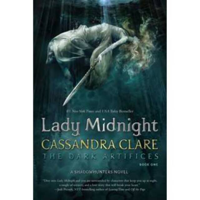 Lady Midnight : The Dark Artifices Book 1 by Cassandra Clare