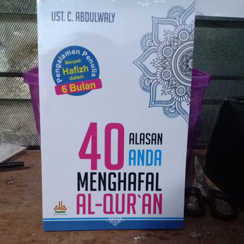 40 Alasan Anda Menghapal Al-Quran