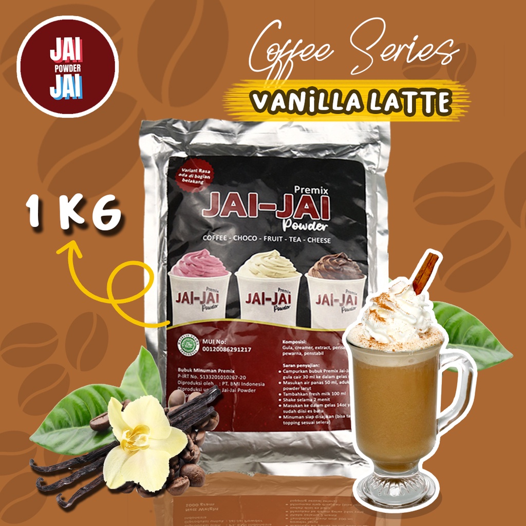 

Bubuk Minuman 1kg - VANILLA LATTE - Jai Jai Powder