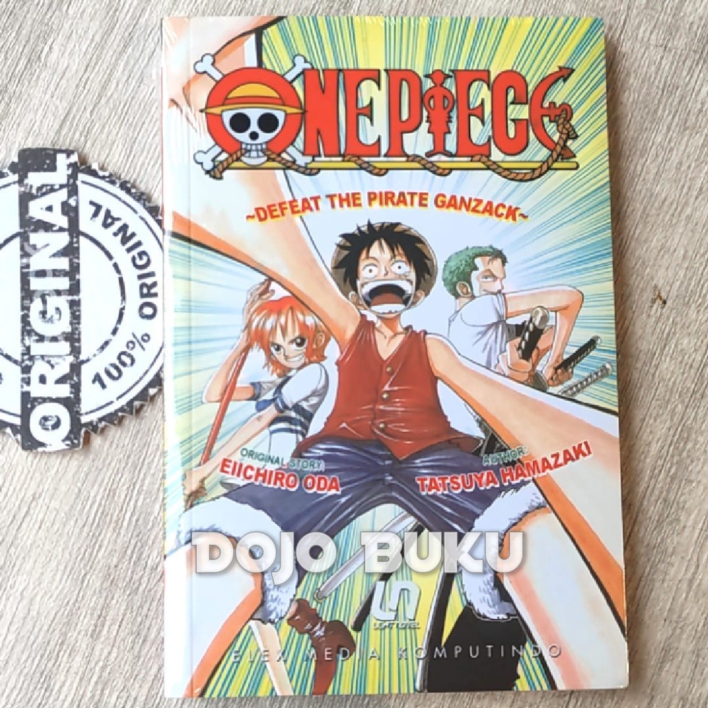 Buku Light Novel OnePiece Defeat The Pirate Ganzack by Eiichiro Oda &amp; Tatsuya Hamazaki