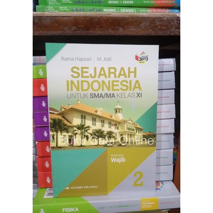 

Sejarah Indonesia 2 SMA XI Erlangga K 13 N Wajib Kurikulum 2013