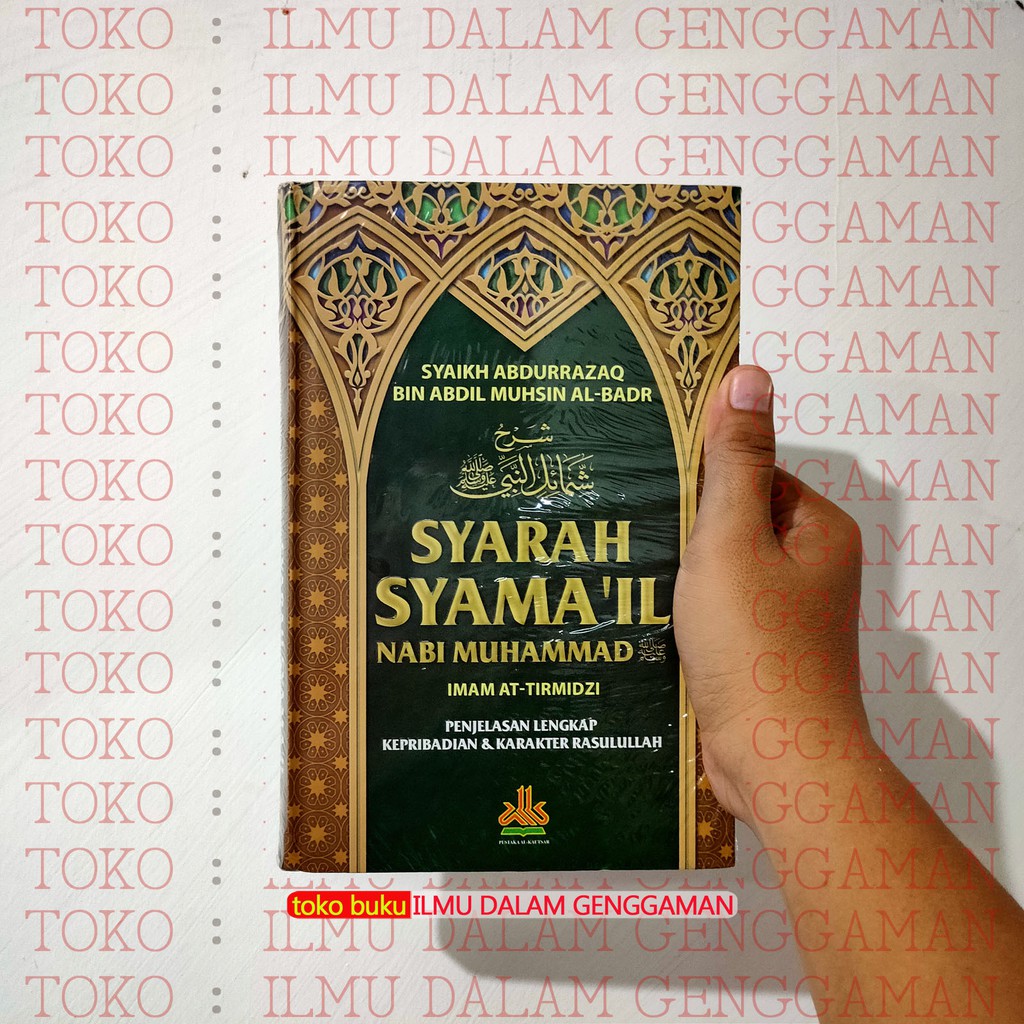 Syarah Syamail Nabi Muhammad - Pustaka Al Kautsar
