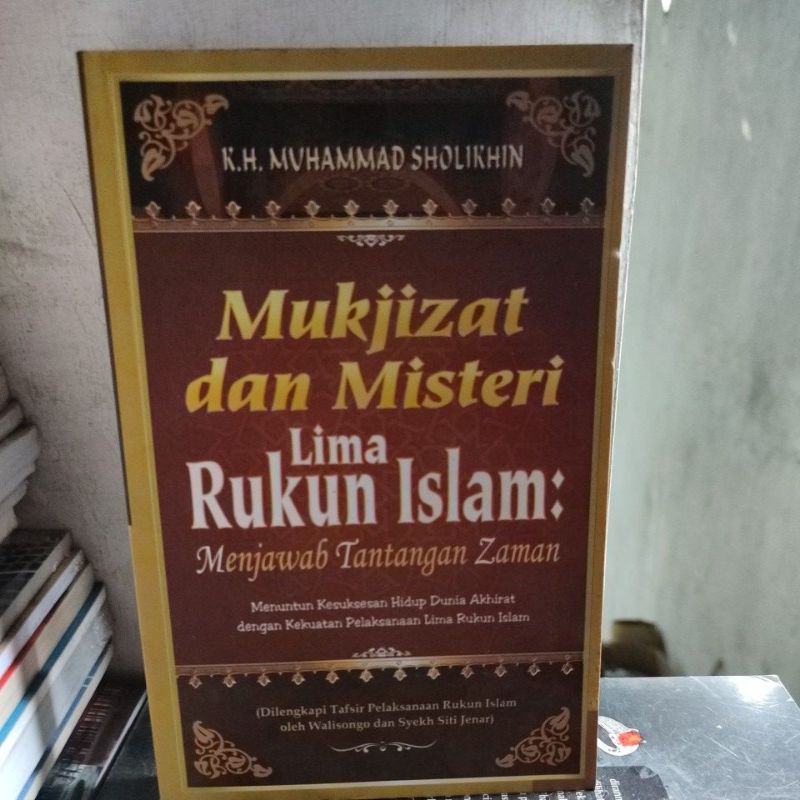 mukjizat dan misteri lima rukun islam: menjawab tantangan zaman. vta9 vta