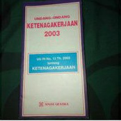 

undang-undang ketenagakerjaan 2003