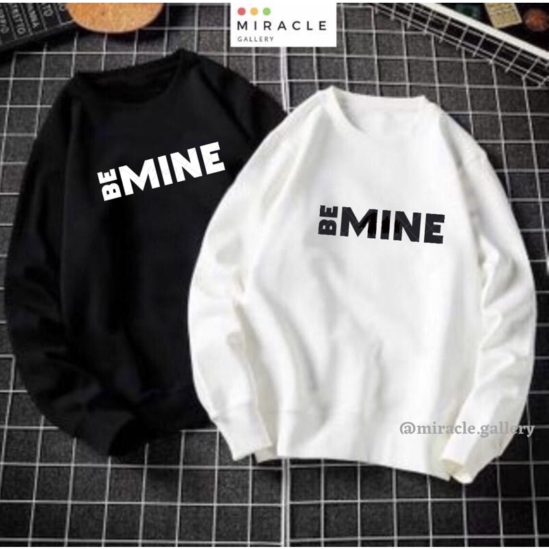 Sweater Oblong Crewneck Couple / Baju Pasangan BE MINE Bahan Fleece Premium