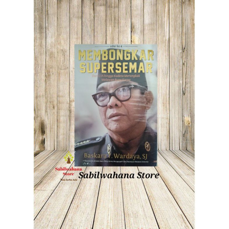 Buku Membongkar Supersemar By Baskara T Wardaya SJ