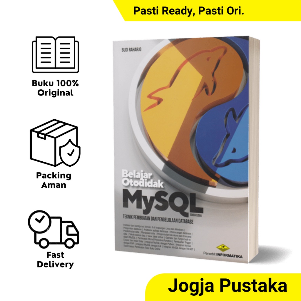 Jual Buku Belajar Otodidak Mysql Teknik Pembuatan Dan Pengelolaan Database Edisi Kedua 9620