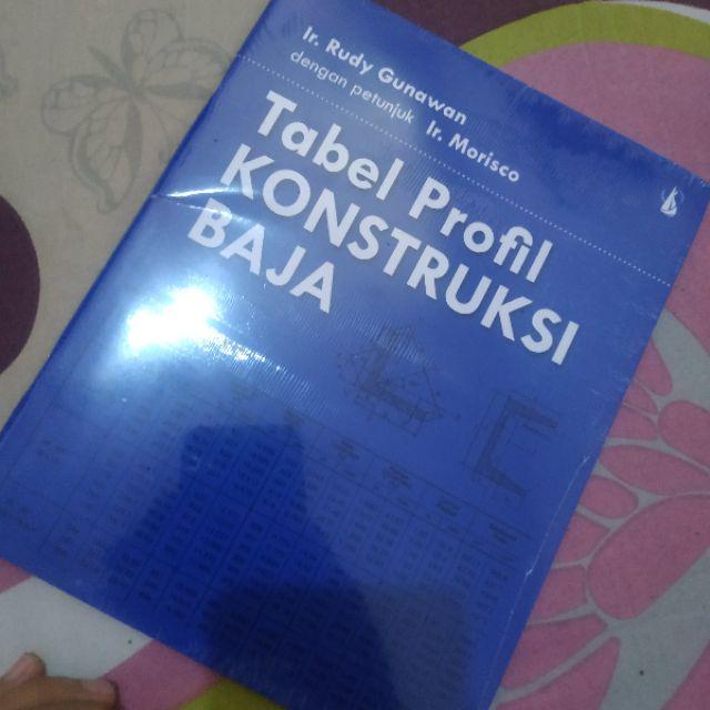 Best Seller ! Tabel Profil Konstruksi Baja # Rudy Gunawan