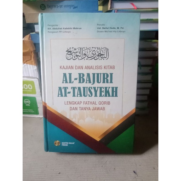 terjemah kitab fathul qorib plus kajian & analisis bajuri tausyeh terjemah kitab bajuri tausyeh lirb