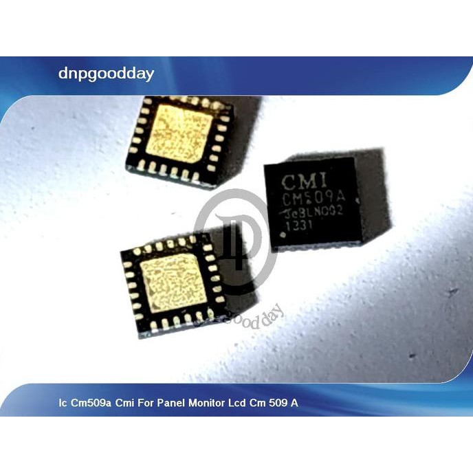 Ic Cm509A Cmi For Panel Monitor Lcd Cm 509 A Dnpgood11 Diminati Banget