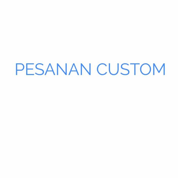 

PESANAN CUSTOM 20 KG Berkualitas
