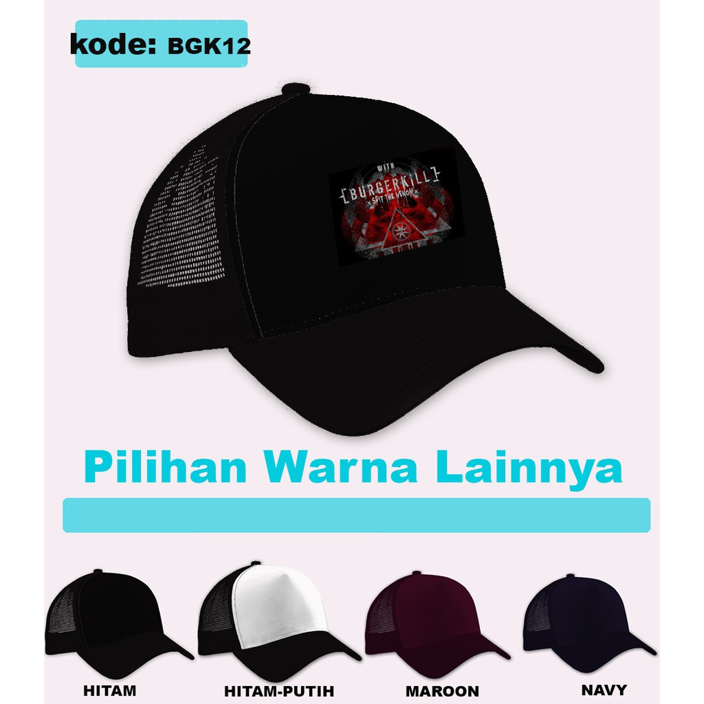 Topi burgerkill band venom  / topi trucker distro burgerkill band bgk12