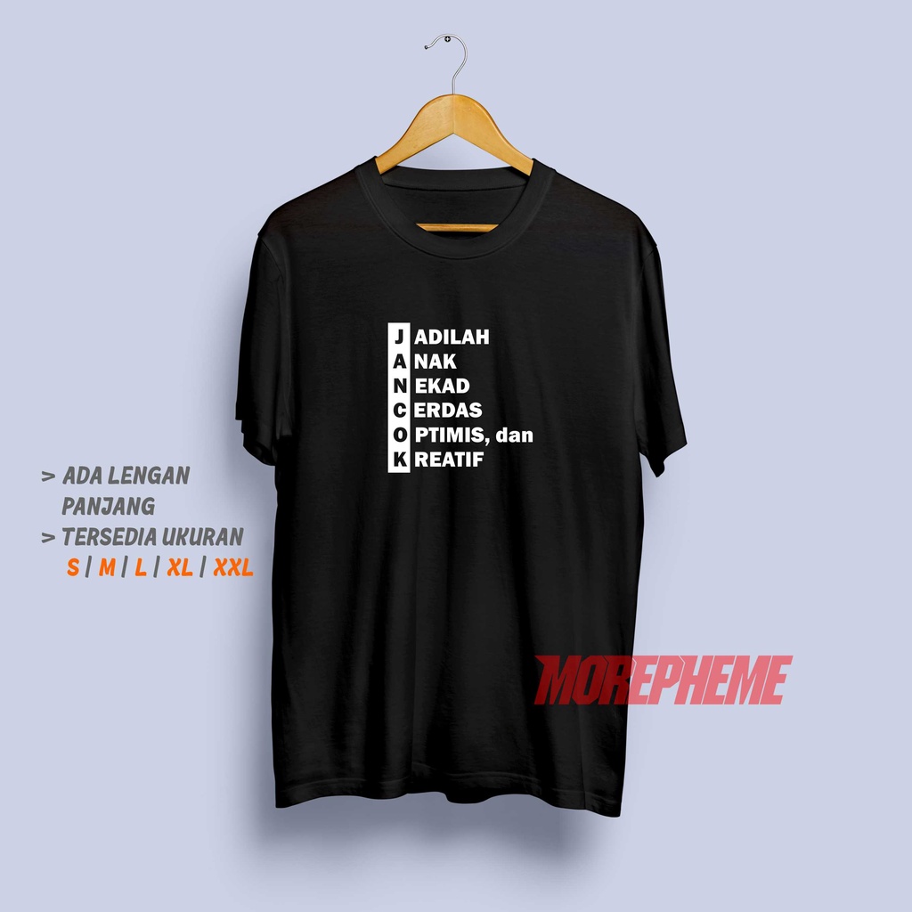 Kaos JANCOK Jadilah Anak Nekad Cerdas Optimis Kreatif Baju Pria Keren Distro Unik Kata-kata Motivasi