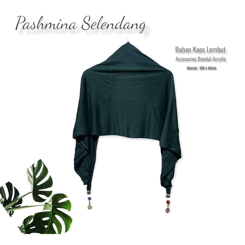 Pashmina Selendang bahan Kaos Polos Bandul Acrylic dan bahan polyester Bandul Kepang/ Shal Kaos dan polyester / Shwal Bandul Unik / Syal polos gantungan