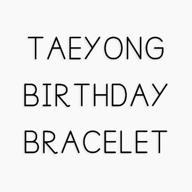 SM BIRTHDAY BRACELET - TAEYONG