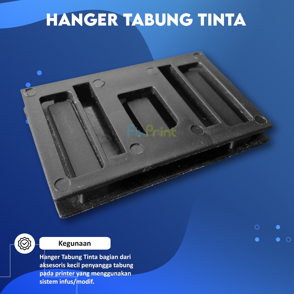 Hanger Modif Tabung Tinta, Hanger Printer InkTank, Hanger Tabung Infus