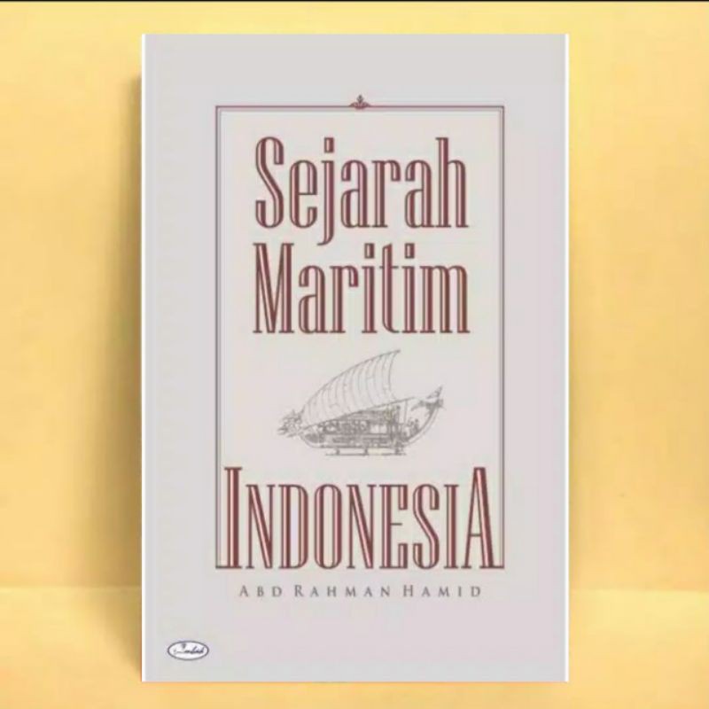 Jual Sejarah Maritim Indonesia - Abd Rahman Hamid | Shopee Indonesia