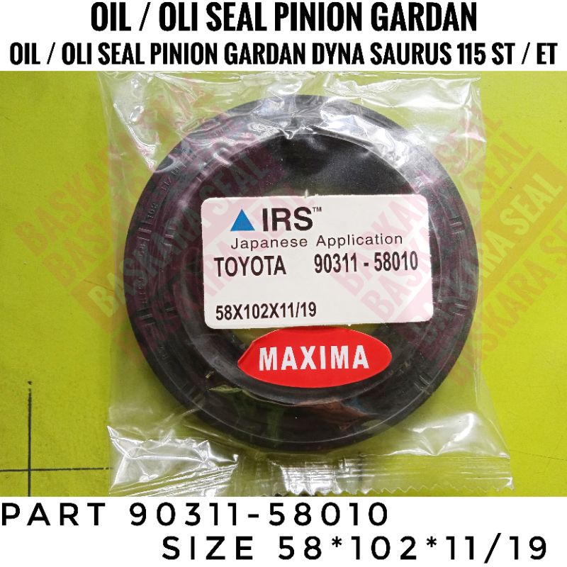 OIL SEAL PINION GARDAN DYNA SAURUS 115 LT ST/ET
