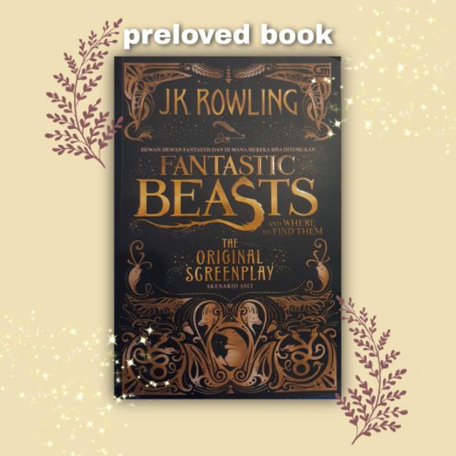 PRELOVED BUKU THE ORIGINAL SCREENPLAY FANTASTIC BEAST