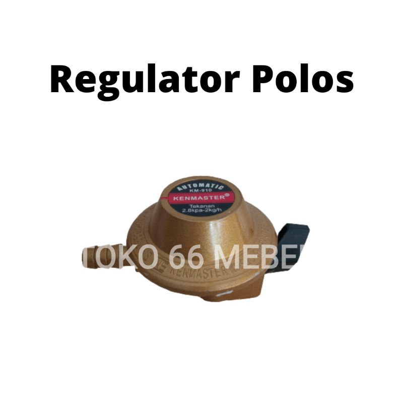 Kepala Regulator Gas Kenmaster Tanpa Meter /Regulator Non meter