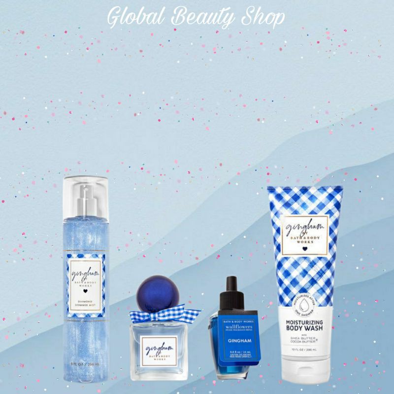 GINGHAM - BBW ( Fragrance Mist - Body Lotion - Shower Gel - Body Cream )