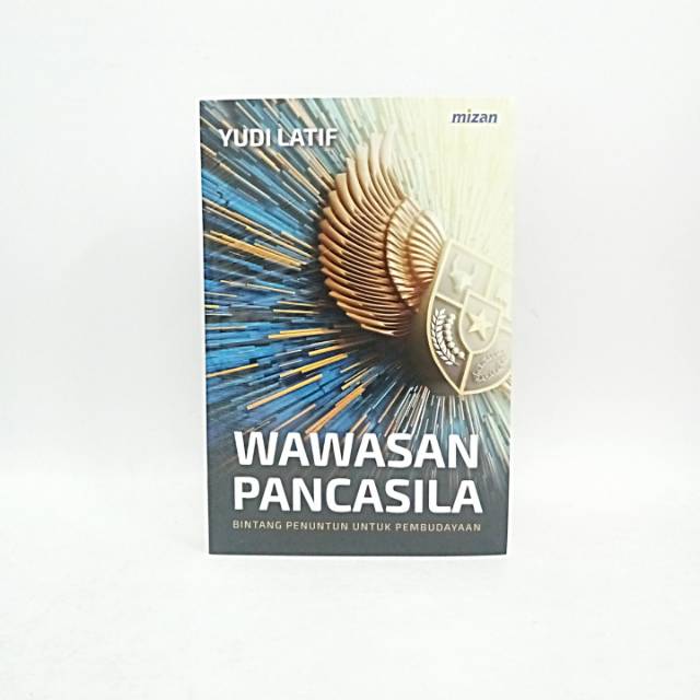 Wawasan Pancasila - Yudi Latif