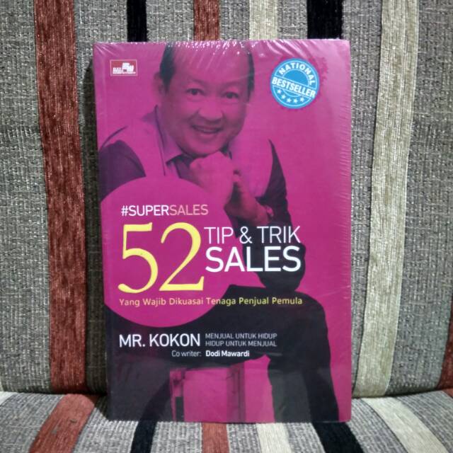 #Supersales - 52 Tip & Trik Sales Yang Wajib Dikuasai Tenaga Penjual Pemula - Mr. Kokon