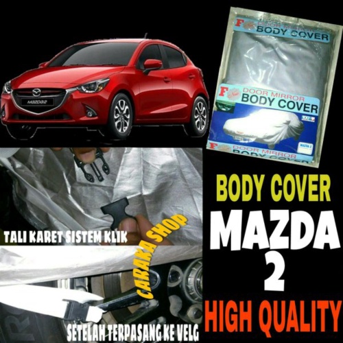 Unik Sarung Penutup Mazda 2 Body Cover Mazda 2 Cover Mobil Mazda 2 Selimut Mobil Mazda 2 Murah