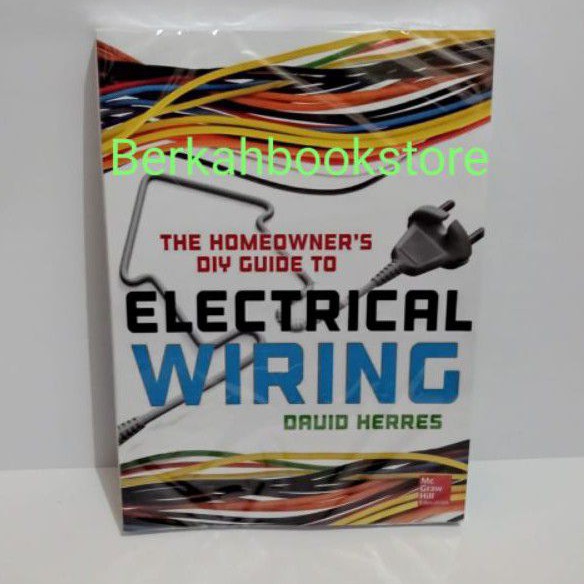 

Buku The Homeowner's DIY Guide to Electrical Wiring by David Herres