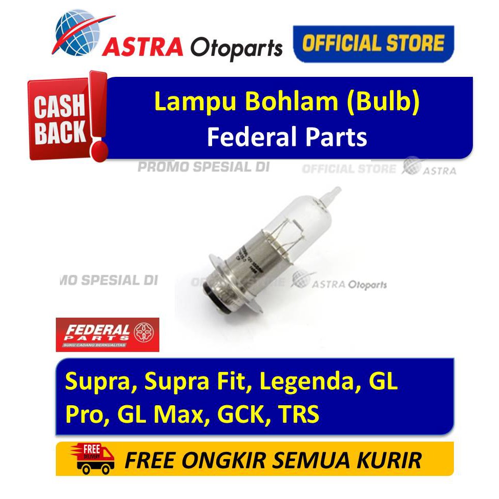 Lampu Bohlam Federal Parts untuk motor SUPRA, SUPRA FIT, LEGENDA, GL PRO, GL MAX, GLK, TRS