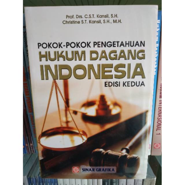 

Pokok-Pokok Pengetahuan Hukum Dagang Indonesia edisi kedua - Prof. Drs. C. S. T. Kansil