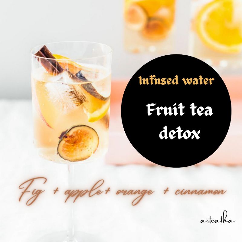 

Infused waterpack (Fig(buah tin)+apple+orange+cinnamon)/fruit detox tea /per sachet