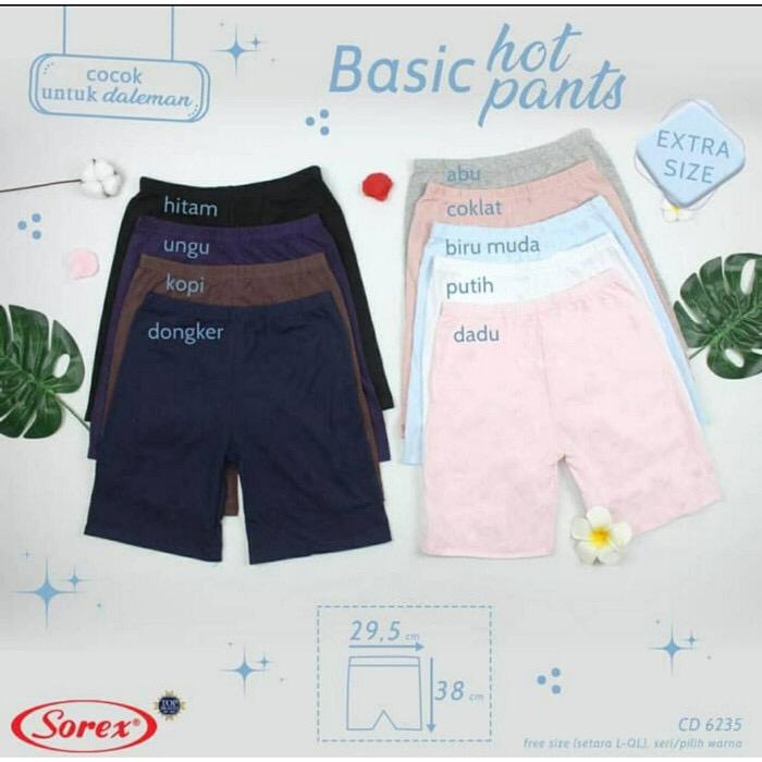 SHORT PANTS GEDE SOREX 6235 / SOREX Basic Hot Pants Celana Pendek Perempuan 6235 BHAAN KATUN SOREX  / Hot Pants / Celana Pendek Wanita Sorex 6235 (Boleh Pilih Warna)ARA98STORE