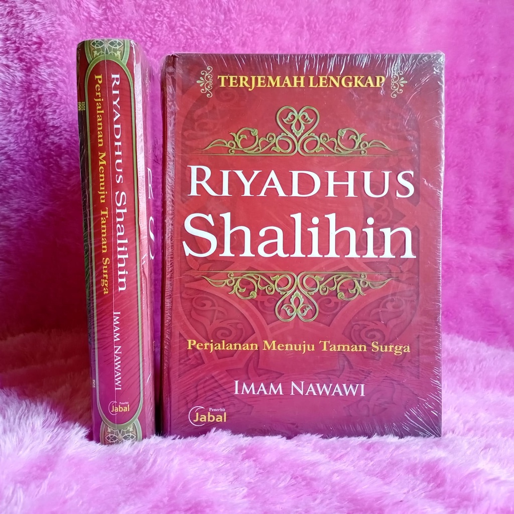 Riyadhus Shalihin Imam Nawawi [JABAL]-Buku Terjemahan Lengkap Kitab Riyadus Riyadhush Riyadhus Shali