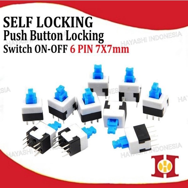 Switch Push Button On Off Self Lock Saklar Tekan 6 Pin Kaki 7 x 7 Mm-20pcs