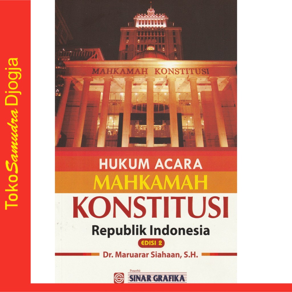

Buku Hukum Acara Mahkamah Konstitusi RI Maruarar Siahaan
