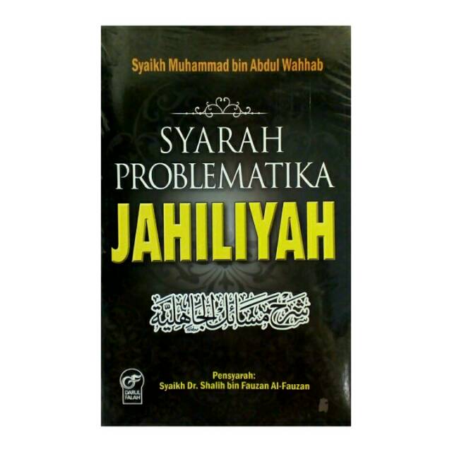 Syarah Problematika Jahiliyah