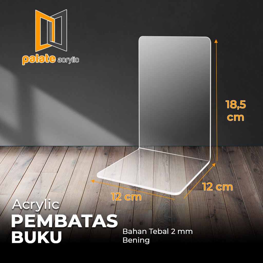 

ACRYLIC / AKRILIK PEMBATAS BUKU / PENAHAN / AKRILIK BOOK STAND 2mm