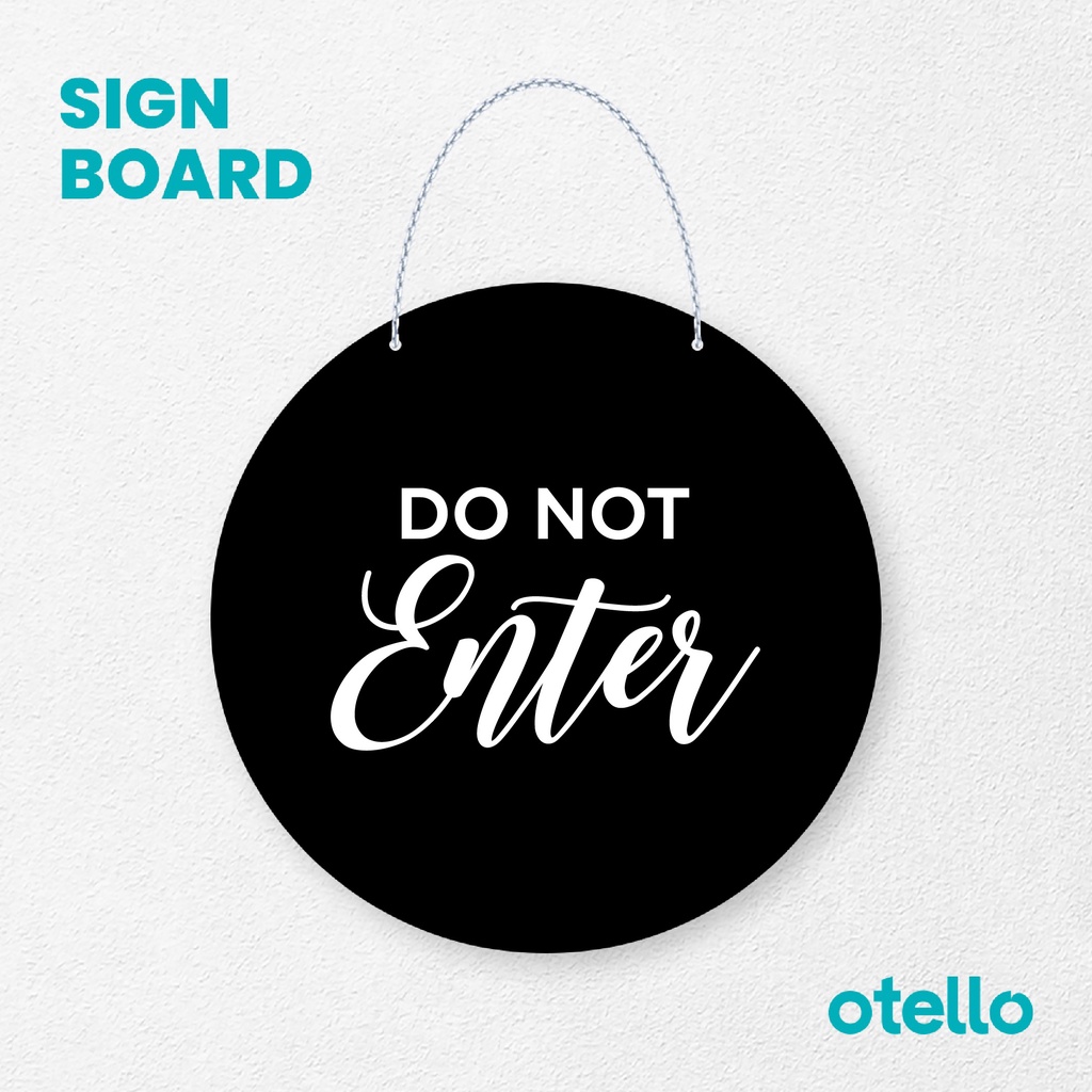 Otello Sign Do Not Enter Latin Signage Board Acrylic Papan Gantung Label Akrilik Rantai Petunjuk Toko Modern Minimalist Kafe Restoran Kantor Gedung Cafe