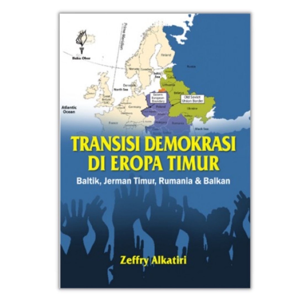 Transisi Demokrasi Di Eropa Timur; Baltik, Jerman Timur, Rumania, dan Balkan