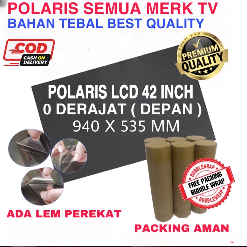POLARIS TV LCD LED 42 INC 0 DERAJAT POLARIZER TV LCD BAGIAN DEPAN PLASTIK POLARISER TV LCD 42IN