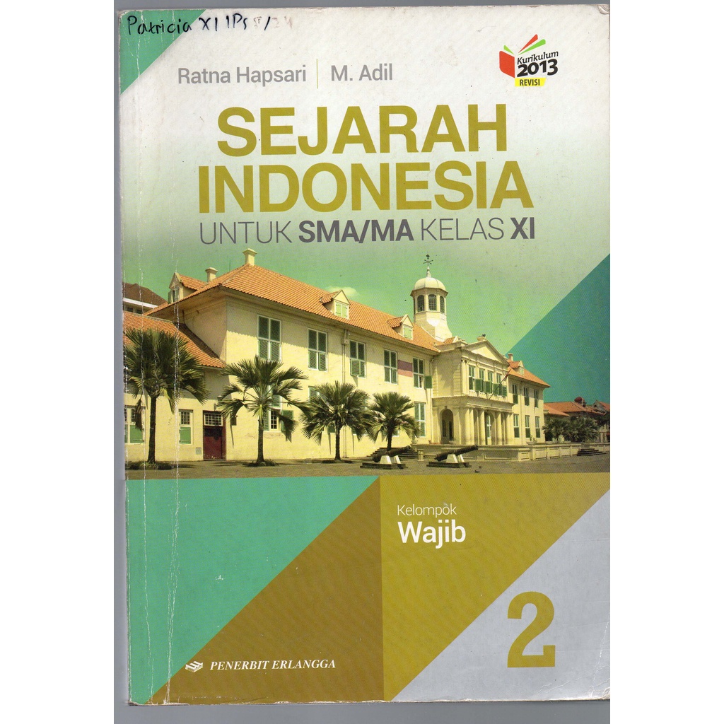 

Sejarah Indonesia Wajib SMA kelas 11 oleh Ratna Hapsari & M. Adil