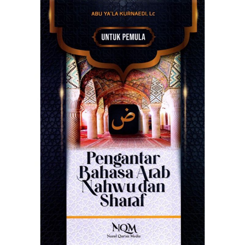 Pengantar Bahasa Arab Nahwu Dan Sharaf untuk Pemula Original