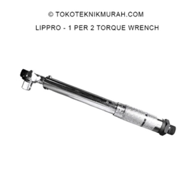 Lippro Kunci Momen Torsi - Micrometer Adjustable Torque Wrench 11060